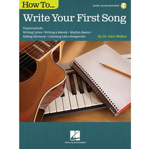 How To Write Your First Song by Dave Walker for sale in Waukegan, IL - Family Piano Co