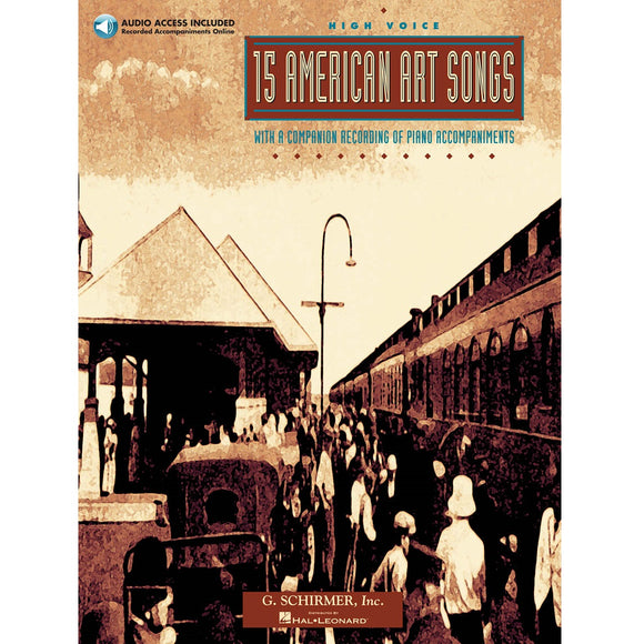 15 American Art Songs with 8 Companion Recordings of Piano Accompaniments - High Voice (w/ CD) - Family Piano Co