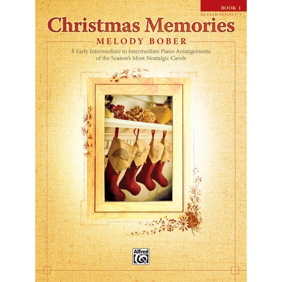 Christmas Memories: 8 Early Intermediate to Intermediate Piano Arrangements of the Season's Most Nostalgic Carols (Book 1) - Family Piano Co