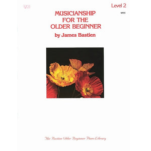 Musicianship for the Older Beginner by James Bastien - Level 2 for sale in Waukegan, IL - Family Piano Co