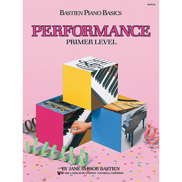 Bastien Piano Basics: Performance - Primer Level by James Bastien (Method Book) - Family Piano Co