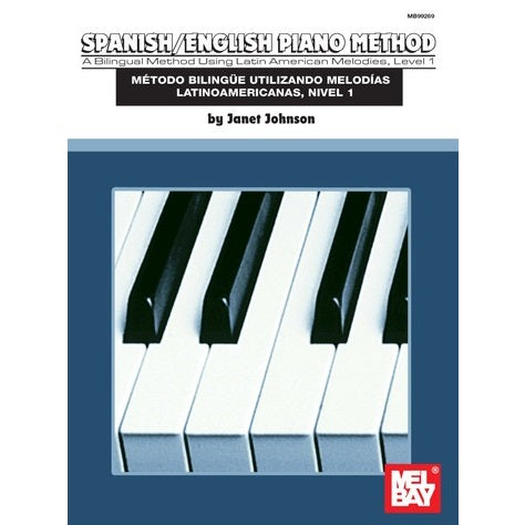 Spanish/English Piano Method: A Bilingual Method Using Latin American Melodies - Level 1 for sale in Waukegan, IL - Family Piano Co